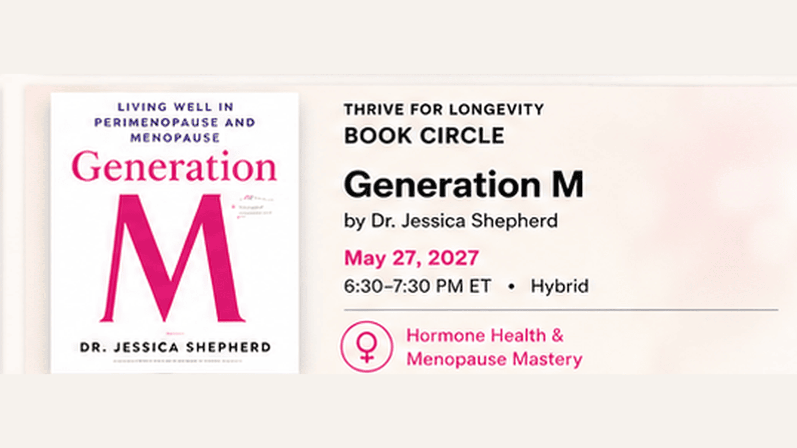 Join the Generation M book circle on May 27, 2027, for hormone health and menopause mastery.